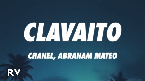 clavaito chanel letra|CLAVAITO (PART. ABRAHAM MATEO) (Lyrics in English).